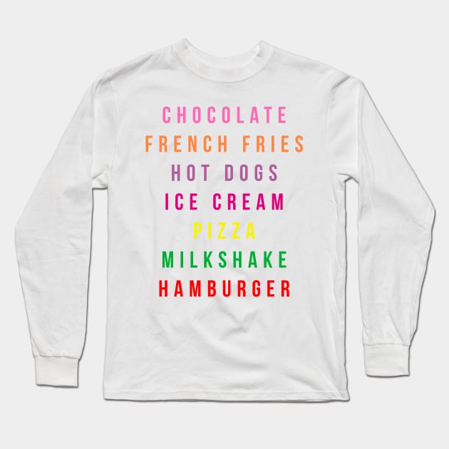 Chocolate French Fries Hot Dogs Ice Cream Piffa Milkshake Hamburger Long Sleeve T-Shirt by hothippo